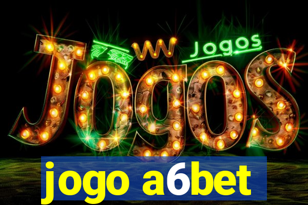 jogo a6bet